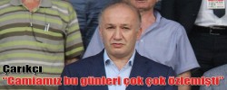Çarıkçı “Camiamız bu günleri çok çok özlemişti”