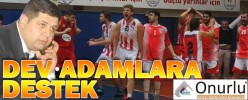DEV ADAMLARA DESTEK