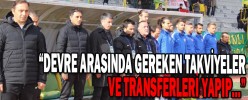 “DEVRE ARASINDA GEREKEN TAKVİYELERİ VE TRANSFERLERİ YAPIP…”