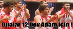 Dualar 12 Dev Adam İçin !