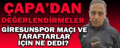 FUAT ÇAPA’DAN DEĞERLENDİRMELER