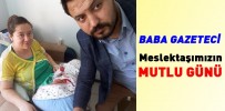 Gazeteci Arkadaşımız Baba Oldu