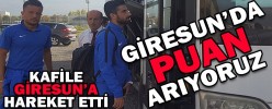 GİRESUN’DA PUAN ARIYORUZ
