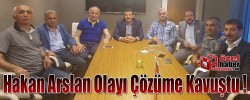 Hakan Arslan Olayı Çözüme Kavuştu !