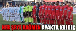 HER ŞEYE RAĞMEN AYAKTA KALDIK