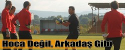 Hoca Değil Arkadaş Gibi