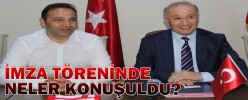 İMZA TÖRENİNDE NELER KONUŞULDU?