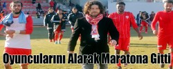 Oyuncularını Alarak Maratona Gitti