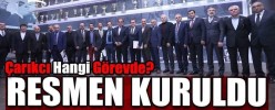 RESMEN KURULDU "Çarıkcı Hangi Görevde"