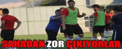SAHADAN ZOR ÇIKIYORLAR