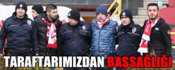 TARAFTARIMIZDAN BAŞSAĞLIĞI