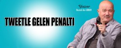 TWEETLE GELEN PENALTI
