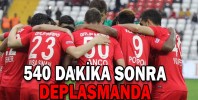 540 DAKİKA SONRA DEPLASMANDA