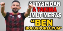 ALTYAPIDAN A TAKIMA UMUT MERAŞ