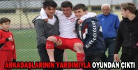 ARKADAŞLARININ YARDIMIYLA OYUNDAN ÇIKTI