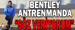 BENTLEY’DEN MESAJ VAR