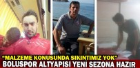 BOLUSPOR ALTYAPISI YENİ SEZONA HAZIR