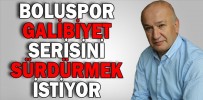BOLUSPOR GALİBİYET SERİSİNİ SÜRDÜRMEK İSTİYOR