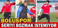 BOLUSPOR, SERİYİ BOZMAK İSTEMİYOR