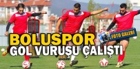 BOLUSPOR ŞUT ÇALIŞTI