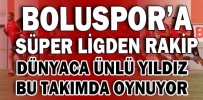 BOLUSPOR’A SÜPER LİGDEN RAKİP