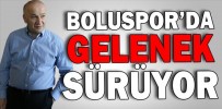 BOLUSPOR’DA GELENEK SÜRÜYOR