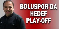BOLUSPOR'DA HEDEF PLAY-OFF