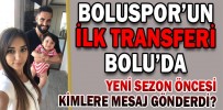 BOLUSPOR’UN İLK TRANSFERİ BOLU’DA