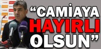 “CAMİAYA HAYIRLI OLSUN”