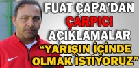 ÇAPA’DAN ÇARPICI AÇIKLAMALAR