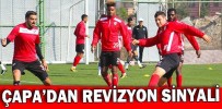 ÇAPA’DAN REVİZYON SİNYALİ