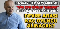 DEVRE ARASI KAÇ OYUNCU ALINACAK?