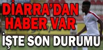 DİARRA’DAN HABER VAR