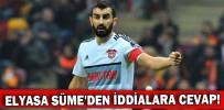 ELYASA SÜME'DEN İDDİALARA CEVAP!