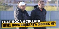 ERSEL HOCA BEŞİKTAŞ’A GİDECEK Mİ?