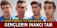 GENÇLERİN İNANCI TAM