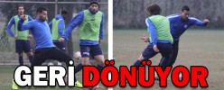 GERİ DÖNÜYOR