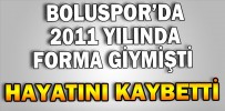 HAYATINI KAYBETTİ