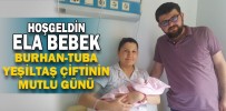 Hoş geldin ELA bebek