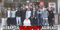 KEBAP 14 BOLUSPOR’U AĞIRLADI