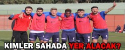 KİMLER SAHADA YER ALACAK?