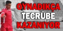 OYNADIKÇA TECRÜBE KAZANIYOR