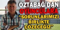 ÖZTABAĞ’DAN OYUNCULARA...