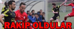 RAKİP OLDULAR