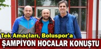 ŞAMPİYON HOCALAR KONUŞTU