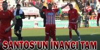 SANTOS’UN İNANCI TAM