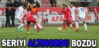 SERİYİ ALTINORDU BOZDU