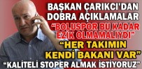 “STANDARTLARI YÜKSEK KALİTELİ STOPER ALMAK İSTİYORUZ”