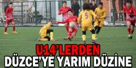 U14’LERDEN DÜZCE’YE YARIM DÜZİNE