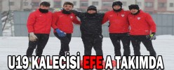 U19 KALECİSİ EFE A TAKIMDA